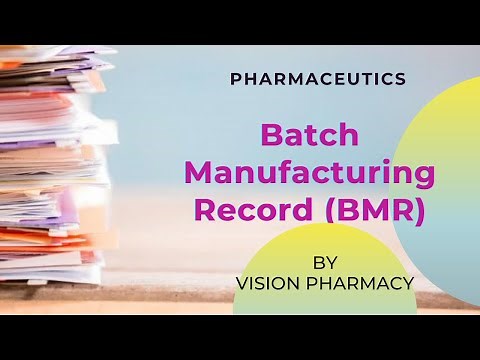 Batch Manufacturing Record (BMR)