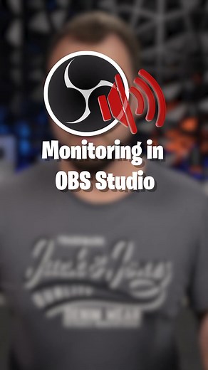 Was bedeutet eigentlich "Monitoring" bei OBS Studio?