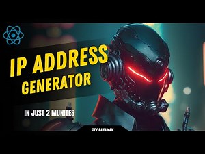 Creating a Random IP Address Generator with React | Dev Rahaman