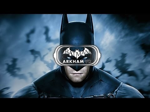 Batman Arkham VR PC OCULUS & VIVE | official trailer (2017)