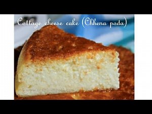 How to make cottage cheese cake ( chhena poda) authentic recipe