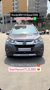 ✅ Honda WRV VX Diesel 2018 Sunroof Button start Top Model, 🔥 1st Owner, Mileage 24 Running 98000km, Spacious cabin, big tyres Alloy wheels Best road Stability on high speed, easy traffic drive ✅Cruise control, Steering control, Screen system park camera, Driver seat height Etc, Non accident original ✅ Full 1 year warranty ✅Down Payment ₹ 1,21,000/- CIBIL 725 ✅All Maharashtra fast service ✅Normal CIBIL issue or 1st time loan No problem Address 📍PCMC Pune Pimpri Chinchwad WhatsApp or Call ☎️- 99