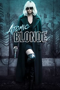 Stream Atomic Blonde (2017): Find it on Netflix, Prime Video, Hulu & more