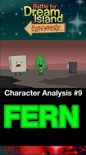 BFDIE CHARACTER ANALYSIS #9: Fern #bfdi #bfdie #osc