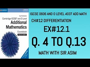 Additional Math IGCSE 0606 and O levels 4037 Ch#12 ( Differentiation)Ex 12.1,Q.4 to Q.13 Lecture 164