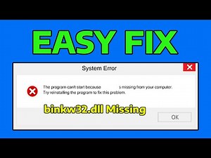 How To Fix The Program Can't Start Because binkw32.dll Is Missing From Computer Code Cannot Proceed