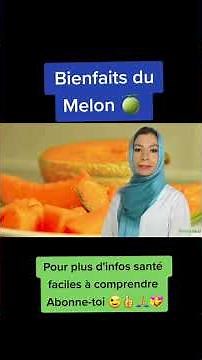 #melon des bienfaits Surprenants !