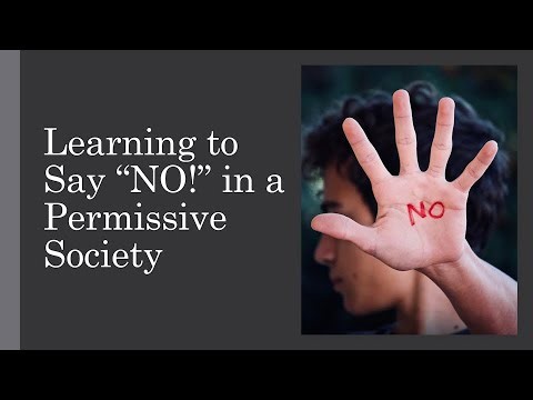 Learning to Say No in a Permissive Society