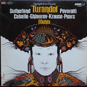 Puccini / Sutherland, Pavarotti, Caballé, Ghiaurov, Krause, Pears, Mehta - Turandot Highlights