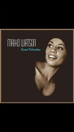 Some Kinda Love - Maiko Watson - From the 2009 Album - 'Sweet Vibration'