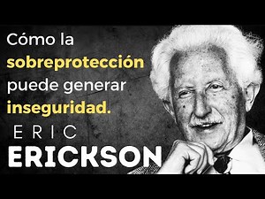 Erik Erikson: Autonomía vs. Vergüenza y duda: etapas del desarrollo psicosocial