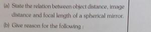 (a) State the relation between object distance, image distance ... | Filo