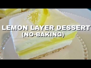 LEMON LAYERED (NO-BAKE) DESSERT!! Easy to Make!!