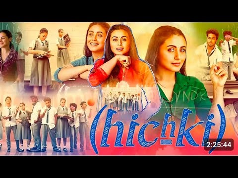 Hichki (2018) Full HD Movie In Hindi Dubbed | Rani Mukherji | Jannat Zubair Rehmani | Facts & Review