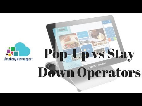 Pop-Up Stay Down Operators - Oracle Micros Simphony POS Training and Support