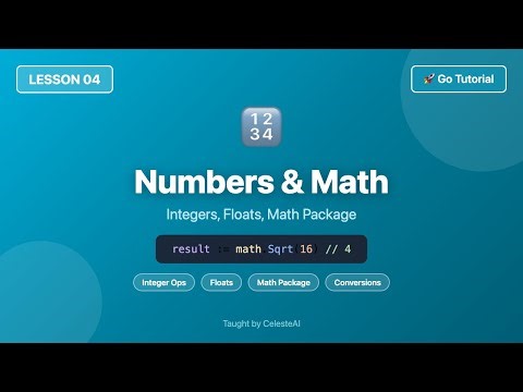 Numbers & Math (Integers, Floats, Math Package) - Go Tutorial for Beginners #4