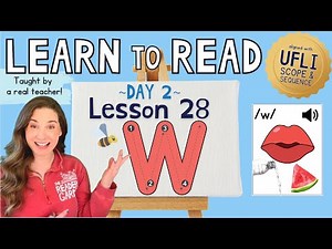 📚 Lesson 28: The Letter W /w/ | Day 2 | LEARN to READ! | Aligned with UFLI Scope & Sequence