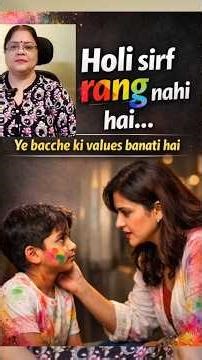 “Festivals Sirf Tyohar Nahi… Character Banate Hain!”,parenting tips,indian parenting,‪@YouTube‬