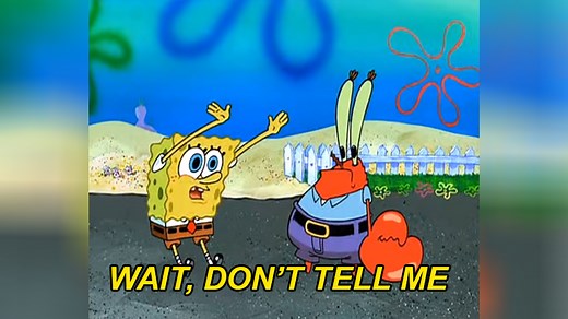 SpongeBob's "Wait Don't Tell Me" Remixes | Know Your Meme