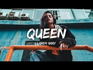 Loren Gray - Queen (Lyrics)