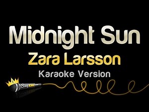 Zara Larsson - Midnight Sun (Karaoke Version)