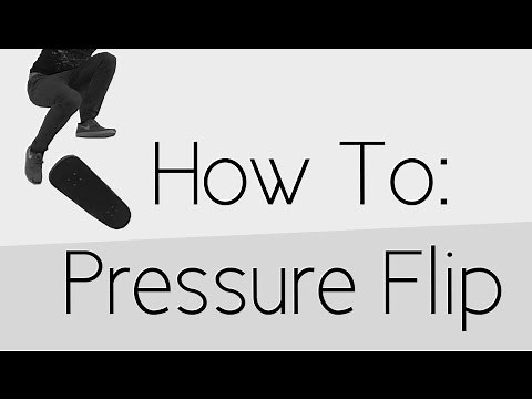 How To: Pressure Flip