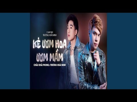 Kẻ Ươm Hoa Ươm Mầm