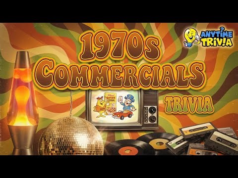 1970s Commercials Trivia