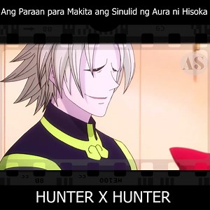 420K views · 10K reactions | HUNTER X HUNTER ep 33 ... Ang Paraan para Makita ang Sinulid ng Aura ni Hisoka . . . | ANIME Studios | Facebook