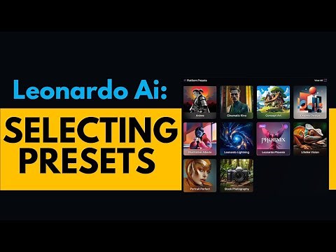LEONARDO AI: Presets & Preset Styles