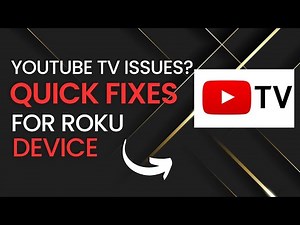 Quick Fixes for YouTube TV Problems on Roku