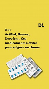 Actifed, Humex, Nurofen... Ces médicaments à éviter pour soigner un rhume. #DauphinéLibéré | Le Dauphiné Libéré