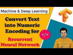 Convert Text into Numeric Encoding for Recurrent Neural Network | How RNN read Text Data