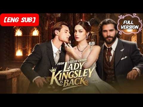 HD FULL💕From Cell to Crown, Lady Kingsley is Back
