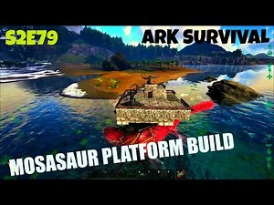Mosasaurus Platform Build - ROCKET TURRET - ARK: Survival Evolved