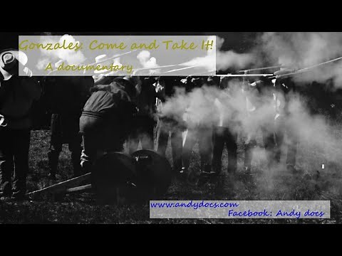 Gonzales Come and Take It! The Documentary
