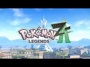 【公式】『Pokémon LEGENDS Z-A』2nd Trailer