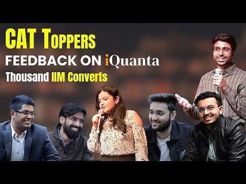 CAT Toppers' feedback on iQuanta | iQuanta Honest Review