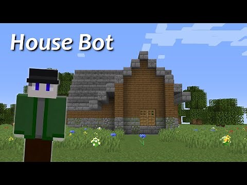Minecraft Bot That Can Build a House