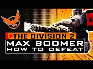 Division 2 HOW TO DEFEAT MAX BOOMER BAILEY BOSS - RAID Strategy Guide Operation Dark Hours