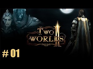 Let's play - Two Worlds II #001 (Rough Introduction)