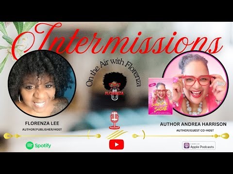 On the Air with Florenza Intermissions Featuring Andrea Harrison