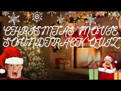 Christmas Movie Soundtrack Quiz