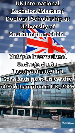 UK International Scholarship for Bachelors, Masters & PhD2026 at University of Southampton - Apply Now! 1️⃣ Apply now for Uk university scholarships starting 2026. 2️⃣ Options cover Scholarship for undergraduate, Masters scholarship for international students, and PhD scholarships for indian students in uk. 3️⃣ Access Fully funded scholarships for indian students in uk and fee waivers. 4️⃣ Choose Bachelor degree scholarship or Master degree scholarship in uk. 5️⃣ Ideal for Overseas scholarships 