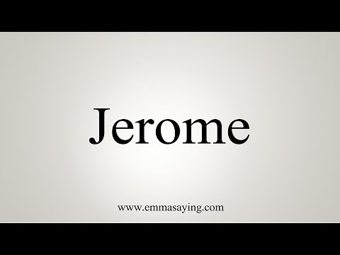 How To Say Jerome