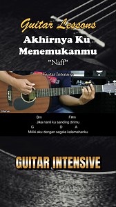 75K views · 1.6K reactions | Akhirnya Ku Menemukanmu - Naff - Tutorial chord gitar mudah #akhirnyakumenemukanmu #naff #guitarintensive #martinguitar #chordgitar #guitarchords #acousticguitar #acoustic #tutorialgitarmudah #tutorialgitar #guitarlessons #guitartutorial | Guitar Intensive | Facebook