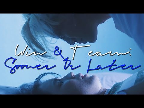 WinTeam: “Sooner Or Later” | Until We Meet Again (2019) & Between Us (2022) | Ep 0/12 MV (Prequel)