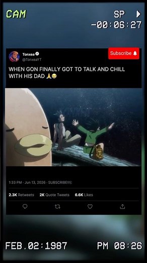 GON FINALLY HANGS OUT WITH HIS DAD 😭🔥🙏