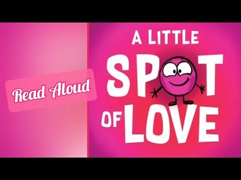 A Little Spot of Love by Diane Alber | Read Aloud Fun