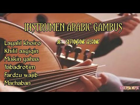 INSTRUMEN ARABIC GAMBUS || kumpulan instrumen gambus || OG .sepanjang gesang